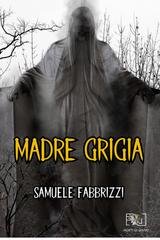 Samuele Fabbrizzi - Madre Grigia (2025)