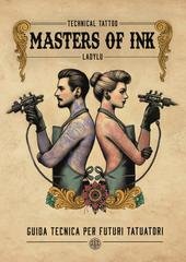 Lucia Vanacore - Masters of Ink. Guida tecnica per futuri tatuatori (2025)