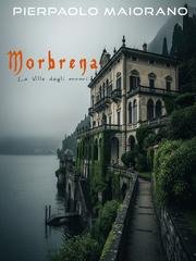 Pierpaolo Maiorano - MORBRENA.  La villa degli orrori (2025)