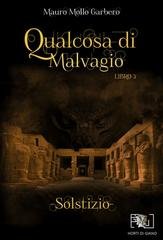 Mauro Mollo Garbero - Qualcosa di Malvagio Vol. 3. Solstizio  (2025)