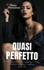 Elena Marconeri - Sapphic Series Vol. 2. Quasi perfetto (2025)