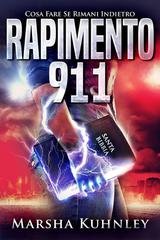 Marsha Kuhnley - Rapimento 911. Cosa fare se rimani indietro (2025)