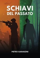 Pietro Garanzini - Schiavi del passato (2025)