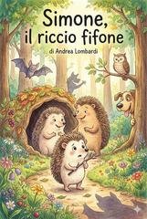 Andrea Lombardi - Simone, il riccio fifone (2025)