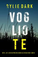Rylie Dark - Voglio te (Hailey Rock Libro 16) (2025)