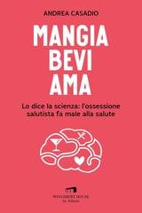 Andrea Casadio - Mangia, bevi, ama (2023)