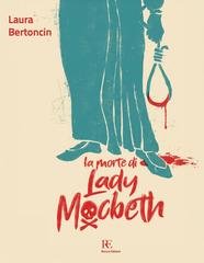 Laura Bertoncin - La morte di Lady Macbeth (2026)