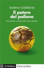 Andrea Goldstein - Il potere del pallone (2022)