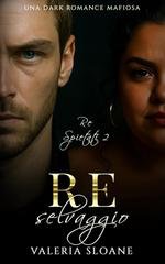 Valeria Sloane - Re Spietati Vol. 2. Re Selvaggio (2026)
