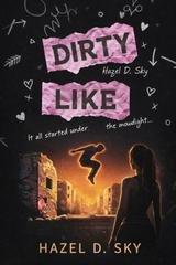 Hazel D. Sky - Dirty Like Me (2026)