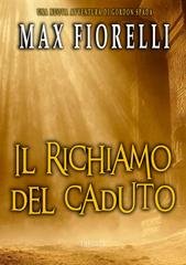 Max Fiorelli - Le avventure di Gordon Spada. Il richiamo del caduto (2026)