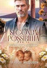 Taylor McQueen - Una seconda possibilità per il vedovo greco (2026)