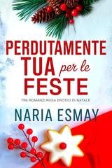 Naria Esmay - Perdutamente Tua per le Feste (2026)