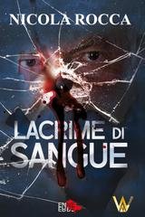 Nicola Rocca - Commissario Walker Vol. 9. Lacrime di sangue (2026)
