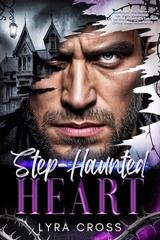 Lyra Cross - Step-Haunted Heart (2026)
