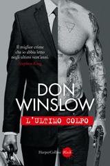 Don Winslow - L'ultimo colpo (2026)