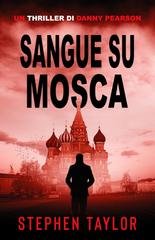 Stephen Taylor - Danny Pearson Vol. 6. Sangue su Mosca (2026)