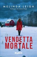 Melinda Leigh - Bree Taggert Vol. 7. Vendetta mortale (2026)