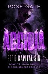 Rose Gate - Kapital Sin Vol. 2. Accidia. Dove c'e stato fuoco, ci sarà sempre peccato (2026)