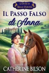 Catherine Bilson - Le Spose di Belle Haven Vol. 3. Il Passo Falso di Anna (2026)