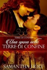 Samantha Holt - Terre di Confine Vol. 1. Una sposa nelle terre di confine (2026)