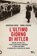 Jonathan Mayo, Emma Craigie - L’ultimo giorno di Hitler (2025)