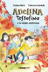 Cristina Marsi - Adelina Testafina e la chiave misteriosa (2026)