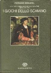Fernand Braudel - I giochi dello scambio (1979)