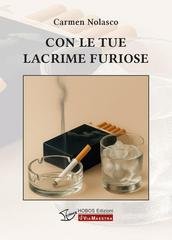 Carmen Nolasco - Con le tue lacrime furiose (2026)
