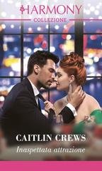 Caitlin Crews - Gli Accardi Vol. 1. Inaspettata attrazione (2024)