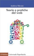 Andrea Miconi - Teorie e pratiche del web (2014)