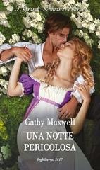 Cathy Maxwell - Le figlie del giocatore Vol. 2. Una notte pericolosa (2025)