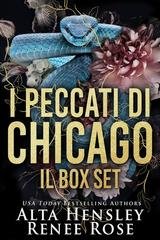 Alta Hensley, Renee Rose - I peccati di Chicago Il Box Set (2026)