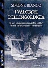 Simone Bianco - I valorosi dell'ingordigia (2026)