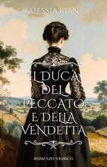 Alessia Kian - Il Duca del Peccato e della Vendetta (2026)