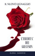 Elena Caserini - L'eredità dei Grayson. Il nuovo lignaggio (2026)