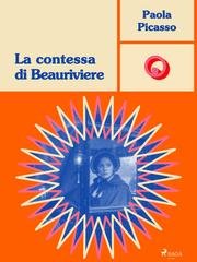 Paola Picasso - La contessa di Beauriviere (2026)