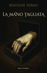 Matilde Serao - La mano tagliata (2026)