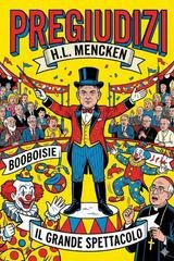 Henry Louis Mencken - Pregiudizi. Terza serie (2026)