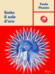 Paola Picasso - Sotto il sole d'oro (2026)