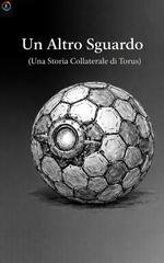 Hotcrispy - Un Altro Sguardo (Una Storia Collaterale di Torus) (2026)