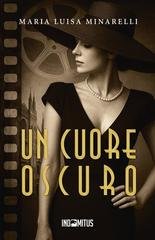 Maria Luisa Minarelli - Un cuore oscuro (2026)