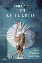 Juhea Kim - Cigni nella notte (2026)