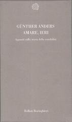Günther Anders - Amare, ieri (2004)