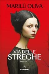 Marilù Oliva - Via delle Streghe (2026)