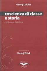 György Lukács - Coscienza di classe e storia (2007)