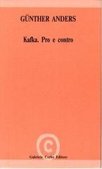 Günther Anders - Kafka. Pro e contro (1989)