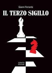 Gianni Ferrante - Trilogia del Sigillo Vol. 1. Il Terzo Sigillo (2026)