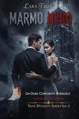 Lara Frost - Vane Dynasty Series Vol. 2. Marmo nero (2026)