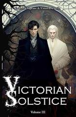 Vittoria Corella e Federica Soprani -  Victorian Solstice. Vol. 3 Io sono Legione(2024)